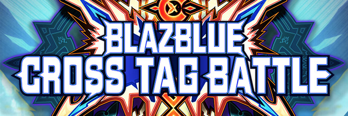 BLAZBLUE　CROSS TAGBATTLE