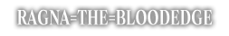 RAGNA=THE=BLOODEDGE