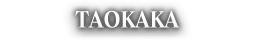 TAOKAKA