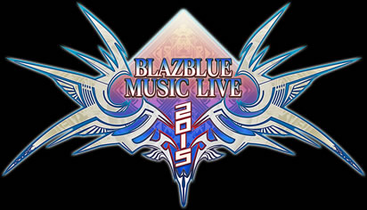 BLAZBLUE MUSIC LIVE 2015